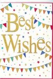 The image shows a joyful "Best Wishes" card that feels tailor-made to accompany a celebratory bouquet delivered around Hampstead Garden Suburb. In the centre of the design, the phrase "Best Wishes" is written in lush, flowing script, rendered in a lustrous gold foil that appears to shimmer against a crisp white background. The letters look gently embossed, creating the sense of a smooth, slightly raised texture that invites touch as much as sight. Curving across the card from side to side, rows of colourful bunting form soft arcs above and below the message, echoing the easy, festive atmosphere of summer gatherings near Bigwood or Little Wood. Each tiny triangular flag is a bright splash of colour-royal blue, ruby red, grassy green, sunny yellow-decorated with playful patterns like miniature stripes, polka dots, and geometric motifs. Between the arches of bunting, delicate star shapes and tiny dots drift across the page like confetti caught mid-air, adding subtle movement and sparkle without crowding the clean design. The white space around the elements feels airy and modern, ensuring the gold lettering remains the focal point. Altogether, the card carries an uplifting, hopeful mood, equally suited to wishing someone luck in a new job, celebrating exam success, or sending warm encouragement as they start a new chapter. It's easy to picture this card nestled among fresh flowers, its golden script and bright bunting mirroring the joy and colour of a hand-tied arrangement delivered locally.